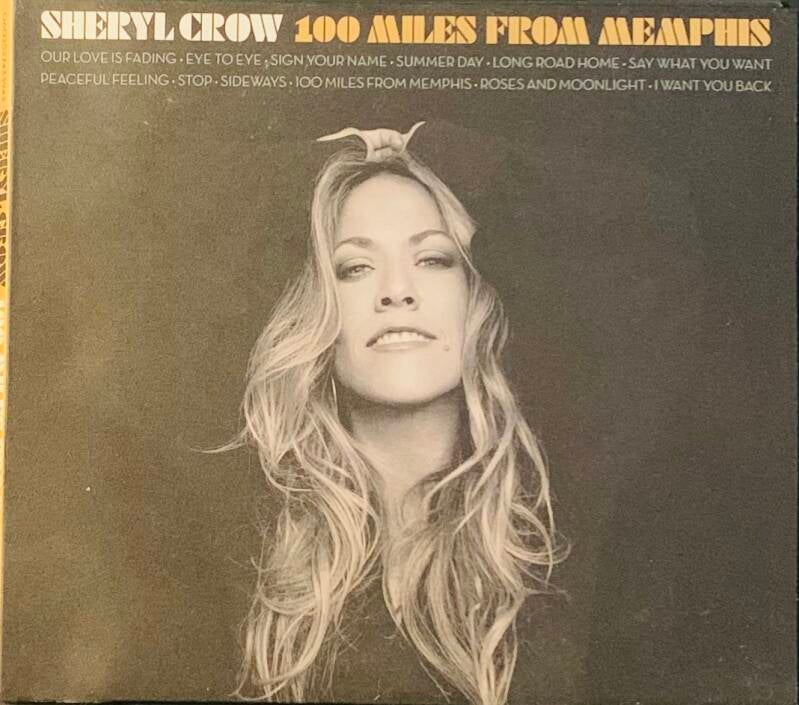 CD Sheryl Crow – 100 Miles From Memphis