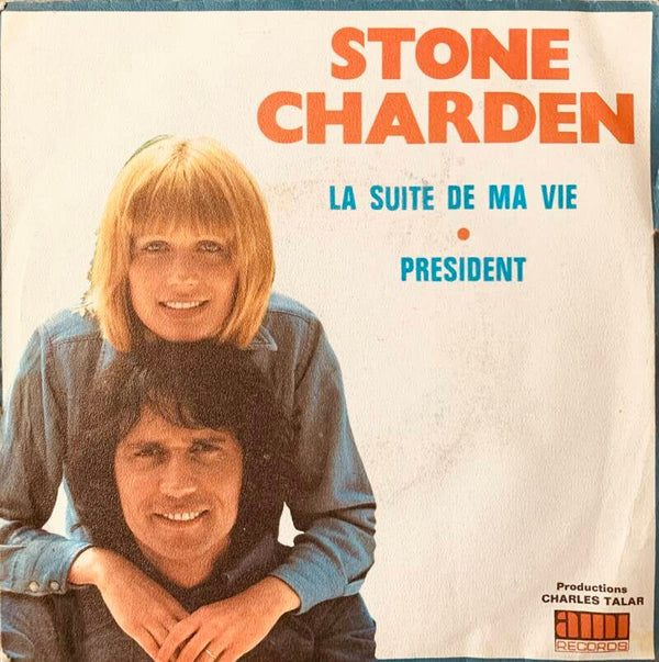 Stone / Charden – La Suite De Ma Vie / President — Vg+ / Vg+
