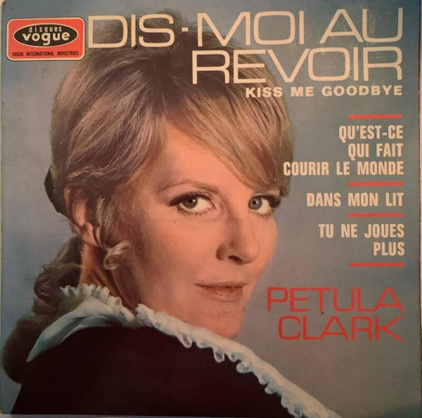 Petula Clark ‎– Dis-moi Au Revoir